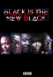 Poster for Black is the New Black