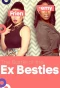 Poster for The Battle of the Ex Besties