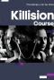 Poster for Killision Course