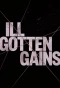 Poster for Ill Gotten Gains