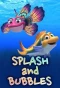 Poster for Splash and Bubbles