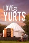 Poster for Love Yurts