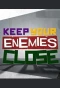Poster for Keep Your Enemies Close