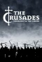 Poster for The Crusades: Crescent and the Cross