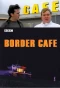 Poster for Border Cafe