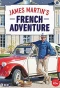 Poster for James Martin's French Adventure