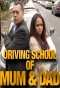 Poster for Driving School of Mum and Dad