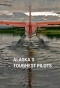 Poster for Alaska's Toughest Pilots