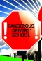 Poster for Dangerous Drivers' School