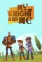 Poster for My Knight and Me