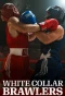 Poster for White Collar Brawlers