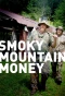 Poster for Smoky Mountain Money