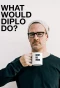Poster for What Would Diplo Do?