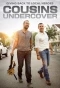 Poster for Cousins Undercover