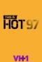 Poster for This is Hot 97