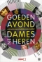 Poster for Goedenavond dames en heren