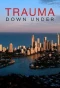 Poster for Trauma Down Under