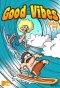 Poster for Good Vibes
