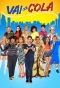 Poster for Vai que cola