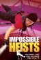 Poster for Impossible Heists