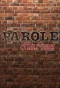 Poster for Parole Diaries