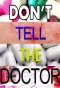 Poster for Don't Tell the Doctor