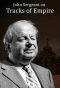 Poster for John Sergeant on Tracks of Empire