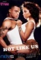 Poster for Hot Like Us