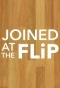 Poster for Joined at the Flip