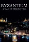 Poster for Byzantium: A Tale of Three Cities