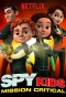 Poster for Spy Kids: Mission Critical