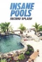 Poster for Insane Pools: Second Splash