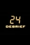 Poster for 24: Day 6 Debrief