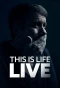 Poster for This is Life Live