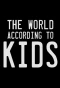 Poster for The World According to Kids