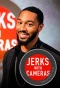 Poster for Jerks with Cameras