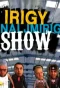 Poster for Irigy Hónaljmirigy Show
