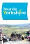 Poster for Tour de Yorkshire Highlights