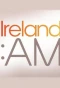 Poster for Ireland: AM