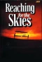 Poster for Reaching for the Skies