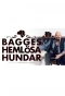 Poster for Bagges hemlösa hundar