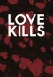 Poster for Love Kills