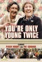 Poster for You're Only Young Twice