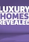 Poster for Luxury Homes Revealed