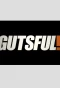 Poster for Gutsful!