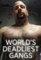 Poster for World's Deadliest Gangs