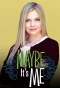 Poster for Maybe It's Me