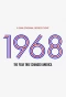 Poster for 1968: The Year That Changed America