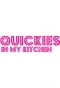 Poster for Quickies In My Kitchen