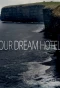 Poster for Our Dream Hotel